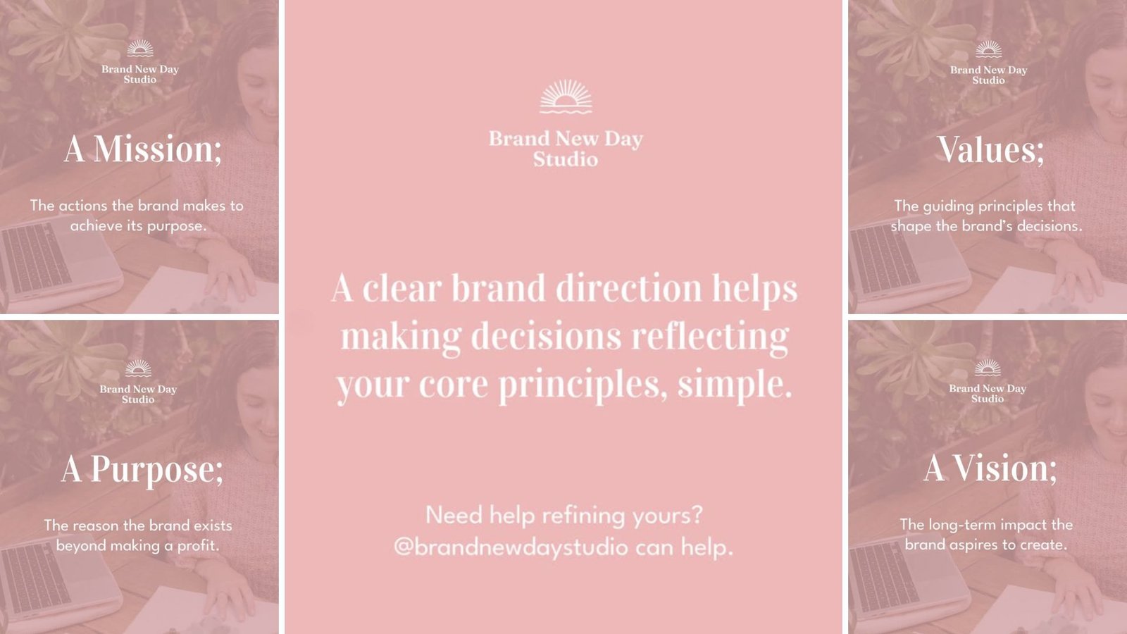 Graphic layout defining brand strategy elements: Mission, Purpose, Values, Vision, with Brand New Day Studio logo and text explaining the importance of clear brand direction.